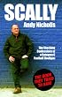 Scally: The Shocking Confessions of a Category C Football Hooligan