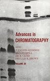 Advances in Chromatography: Volume 20 (Advances in Chromatography)