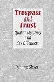 Trespass and trust : Quaker meetings and sex offenders
