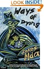 Ways of Dying...