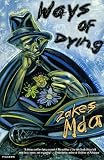 Ways of Dying: A Novel