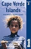 Cape Verde Islands, 3rd: The Bradt Travel Guide