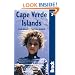 Cape Verde Islands, 3rd: The Bradt Travel Guide