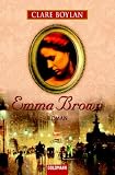 Emma Brown. - Clare Boylan, Ilse Bezzenberger, Charlotte Bront&euml;