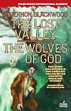 The Lost Valley / The Wolves of God