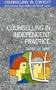Counselling in Independent Practice (Counselling in Context Series)