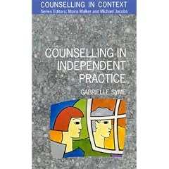 Counselling in Independent Practice (Counselling in Context)