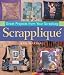 Book Scrapplique: Great Projects from Your Scrapbag