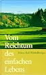 Franz K. Rödelberger - Vom Reichtum des einfachen Lebens