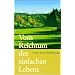 Vom Reichtum des einfachen Lebens