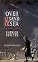 Over Sand And Sea: A TRAVELER'S TALES