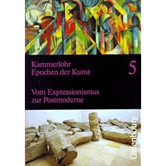 Epochen der Kunst, Neubearbeitung, 5 Bde., Bd.5: 20. Jahrhundert. Vom Expressionismus zur Postmoderne
