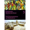 Epochen der Kunst, Neubearbeitung, 5 Bde., Bd.5: 20. Jahrhundert. Vom Expressionismus zur Postmoderne
