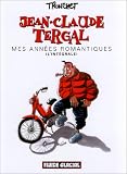 Jean-Claude Tergal : Mes années romantiques, l\'intégrale