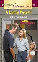 A Lasting Proposal: The Shannon Sisters (Harlequin Superromance No. 1050)