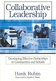 Collaborative Leadership: Developing Effective Partnership in Communities and School