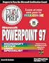 Microsoft PowerPoint 97 Exam Prep