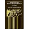 An Introduction to the Business-Within-a-Business Paradigm: A Vision of How Organizations Should Work