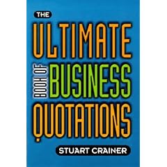 The Ultimate Book of Business Quotations (Ultimates)