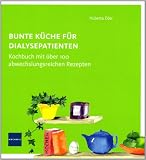 Bunte K&uuml;che f&uuml;r Dialysepatienten - Huberta Eder