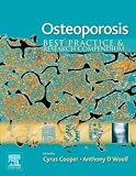 Osteoporosis: Best Practice & Research Compendium: Best Practice and Research Compendium