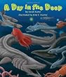 A Day in the Deep