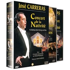 Coffret Jos� Carreras : Concert de la Nativit� � la basilique de Saint Ambrogio de Milan / Concert de P�ques, � la Basilique Ste Marie des Anges et des Martyrs de Rome