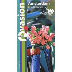 Amsterdam : Et la Hollande
