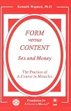 Form versus Content: Sex and Money