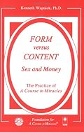 Form versus Content: Sex and Money