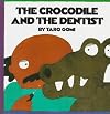 The Crocodile & the Dentist