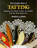 The Complete Book of Tatting