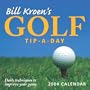 Bill Kroen's Golf Tip-A-Day 2004 Day-To-Day Calendar