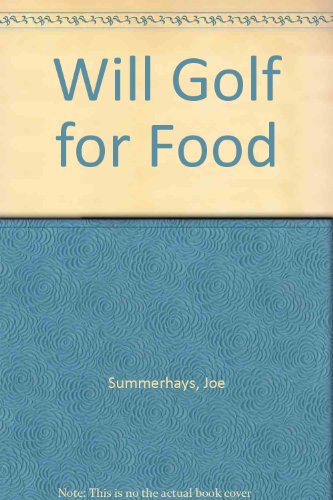 Will Golf for Food