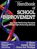 Handbook of School Improvement: How High-Performing Principals Create High-Performing Schools