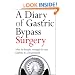 A Diary of Gastric Bypass Surgery: When the Benefits Outweigh the Costs