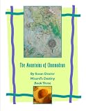 The Mountains of Channadran (Wizard's Destiny)