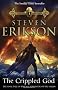 The Crippled God: The Malazan Book of the Fallen 10