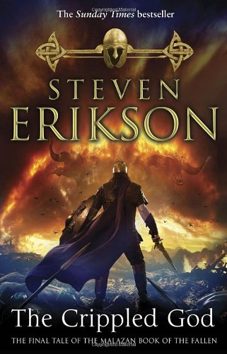 The Crippled God: The Malazan Book of the Fallen 10