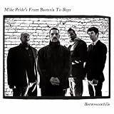 Mike Pride's From Bacteria To Boys Betweenwhile