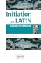 Initiation au Latin Le�ons & Exercices