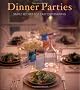 Dinner Parties: Simple Recipes for Easy Entertaining