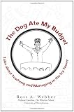 The Dog Ate My Budget: Tales About Teaching and Managing in the Ivy Tower
