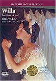 From the Brothers Grimm: Willa: An American Snow White