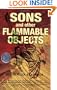 Sons and Other Flammable Objects: A Novel