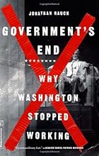 Government's End: Why Washington Stopped Working