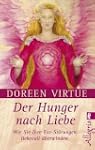 Der Hunger nach Liebe: Wie Sie Ihre E...
