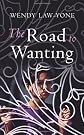 The Road to Wanting