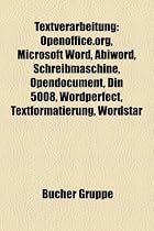 Textverarbeitung: Openoffice.Org, Microsoft Word, Abiword, Schreibmaschine, Opendocument, Din 5008, WordPerfect, Textformatierung, WordS