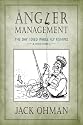 Angler Management: The Day I Died While Fly Fishing & Other Essays